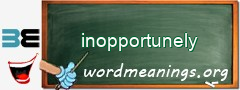 WordMeaning blackboard for inopportunely